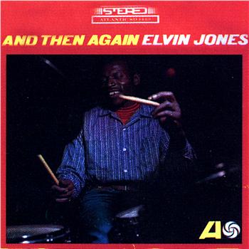 ELVIN JONES - And Then Again cover 