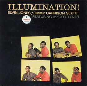 ELVIN JONES - Elvin Jones/Jimmy Garrison Sextet Featuring McCoy Tyner : Illumination! cover 
