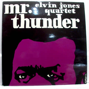 ELVIN JONES - Mr. Thunder cover 