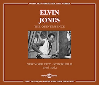 ELVIN JONES - Quintessence: New York City - Stockholm 1956-1962 cover 