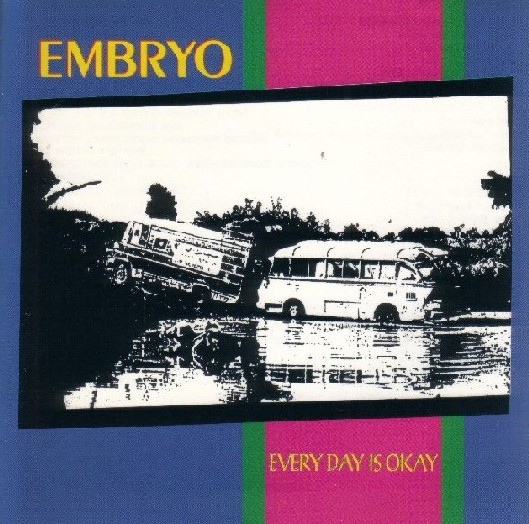 EMBRYO - Every Day Is Okay cover 