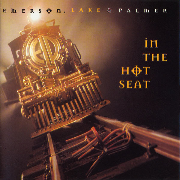 EMERSON LAKE AND PALMER - In The Hot Seat cover 
