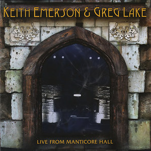 EMERSON LAKE AND PALMER - Keith Emerson & Greg Lake : Live from Manticore Hall cover 