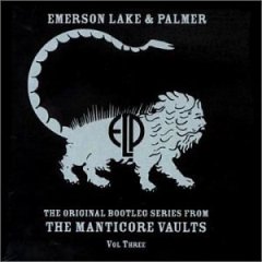 EMERSON LAKE AND PALMER - Original Bootleg Series From The Manticore Vaults Vol. 3 cover 