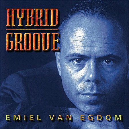 EMIEL VAN EGDOM - Hybrid Groove cover 