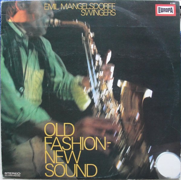 EMIL MANGELSDORFF - Old Fashion New Sound cover 