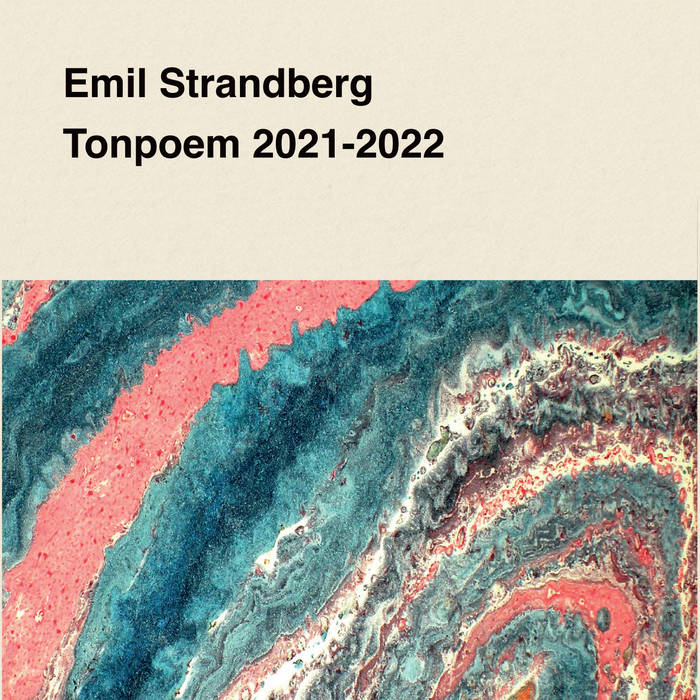 EMIL STRANDBERG - Tonpoem 2021​-​2022 cover 
