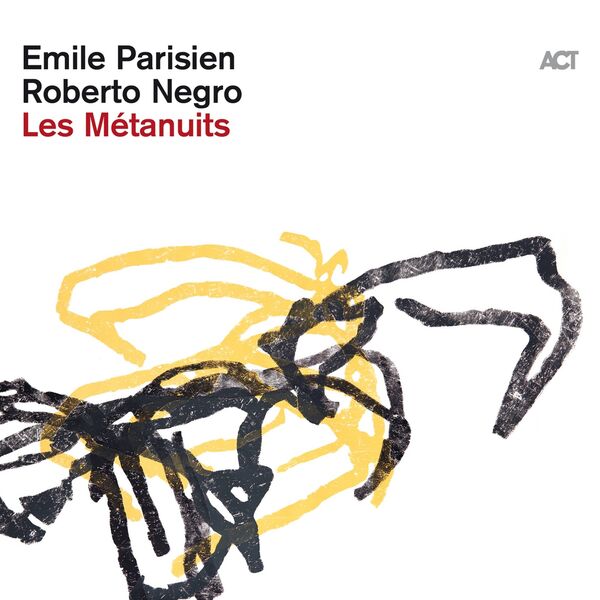 ÉMILE PARISIEN - Emile Parisien - Roberto Negro : Les Métanuits cover 