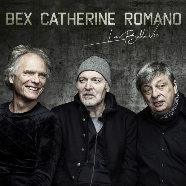 EMMANUEL BEX - Bex Catherine Romano : La Belle vie cover 