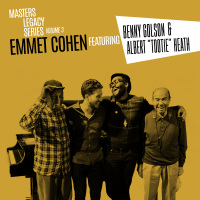 EMMET COHEN - Master Legacy Series Volume 3 Featuring Benny Golson & Albert 