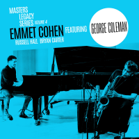 EMMET COHEN - Masters Legacy Series Volume 4 : Emmet Cohen Featuring George Coleman cover 