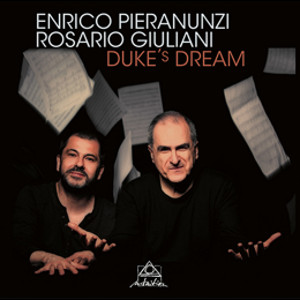 ENRICO PIERANUNZI - Enrico Pieranunzi - Rosario Giuliani : Duke's Dream cover 