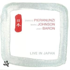 ENRICO PIERANUNZI - Live In Japan (with Marc Johnson, Joey Baron) cover 