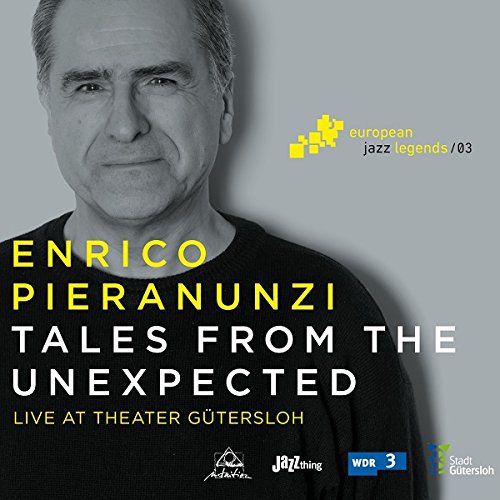 ENRICO PIERANUNZI - Tales from the Unexpected (Live at Theater Gütersloh) cover 