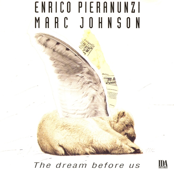 ENRICO PIERANUNZI - The Dream Before Us (with Marc Johnson) cover 