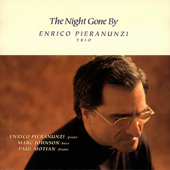 ENRICO PIERANUNZI - The Night Gone By cover 