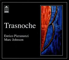 ENRICO PIERANUNZI - Trasnoche (with Marc Johnson) cover 
