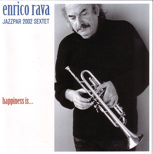 ENRICO RAVA - Happiness Is... cover 