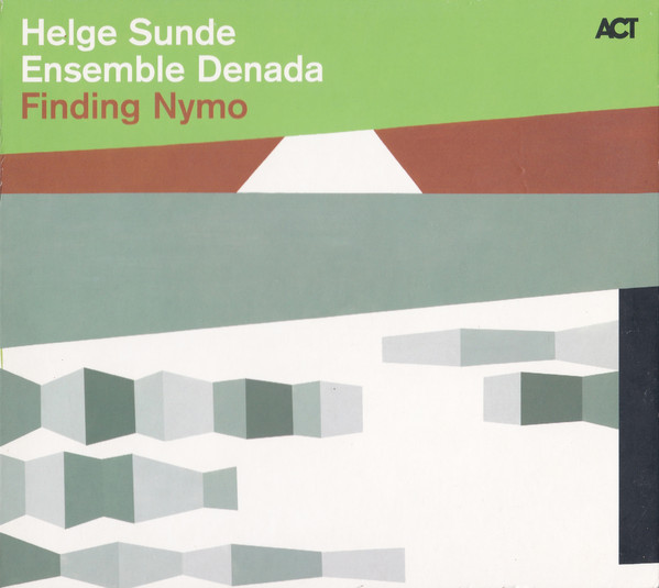 ENSEMBLE DENADA / OSLO JAZZ ENSEMBLE - Helge Sunde, Ensemble Denada ‎: Finding Nymo cover 