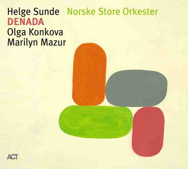 ENSEMBLE DENADA / OSLO JAZZ ENSEMBLE - Helge Sunde Norske Store Orkester : Denada cover 