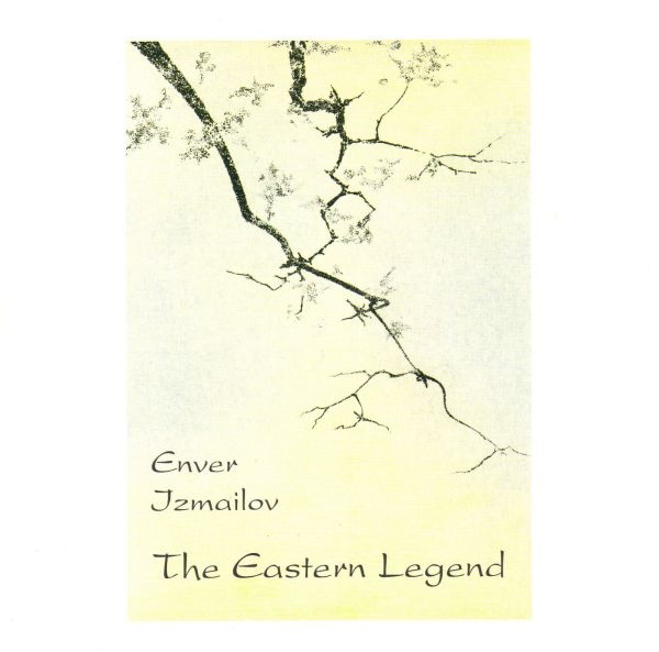 ENVER IZMAILOV - The Eastern Legend cover 
