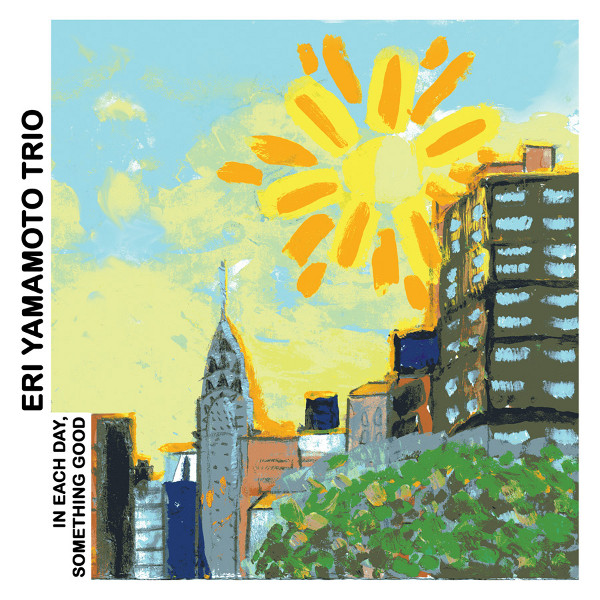 ERI YAMAMOTO - In Each Day, Something Good cover 