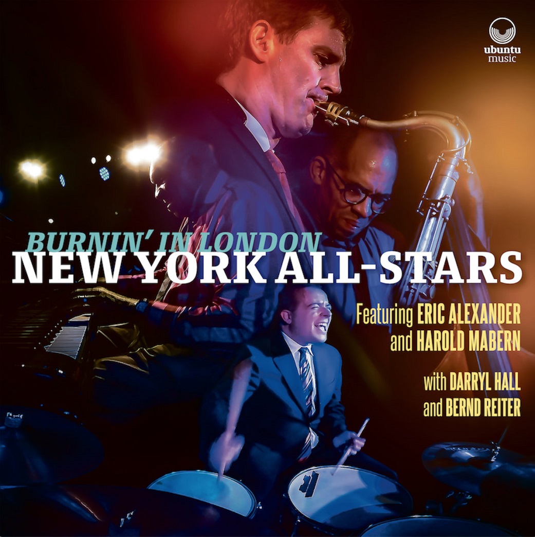 ERIC ALEXANDER - New York All-Stars : Burnin in London cover 
