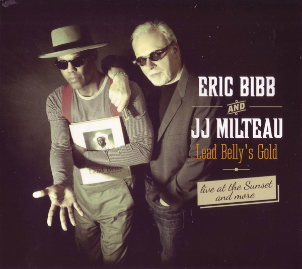 ERIC BIBB - Eric Bibb And JJ Milteau : Lead Belly's Gold cover 