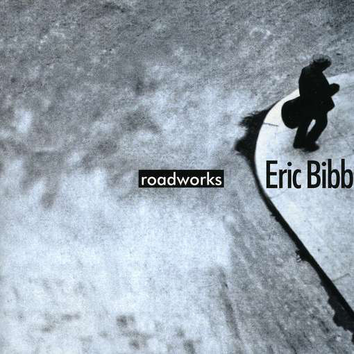 ERIC BIBB - Roadworks cover 
