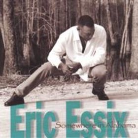 ERIC ESSIX - Somewhere in Alabama cover 