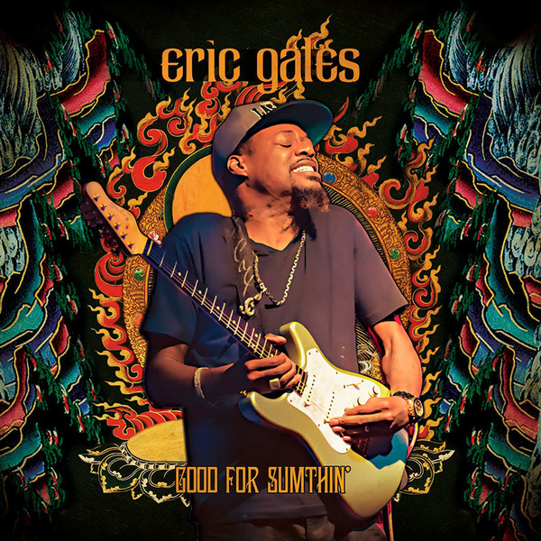 ERIC GALES - Good For Sumthin' cover 