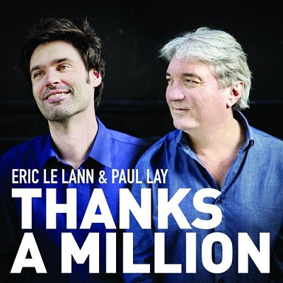 ÉRIC LE LANN - Eric Le Lann & Paul Lay : Thanks a Million cover 