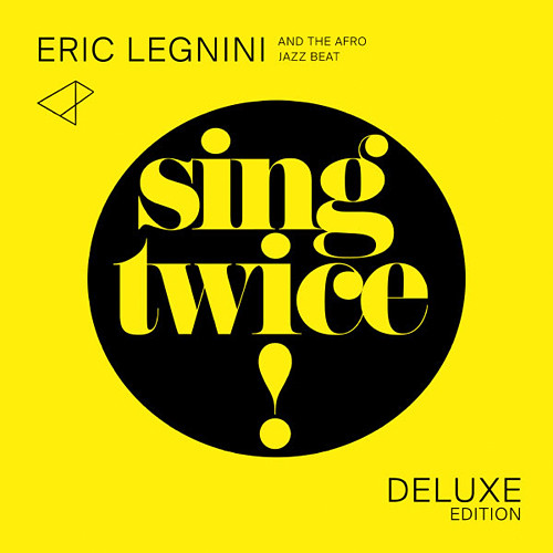 ERIC LEGNINI - Eric Legnini & The Afro Jazz Beat : Sing Twice ! cover 