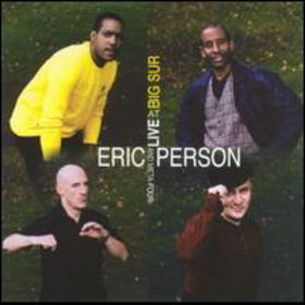 ERIC PERSON - Live At Big Sur cover 