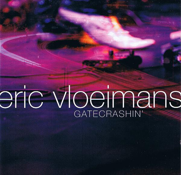 ERIC VLOEIMANS - Gatecrashin' cover 