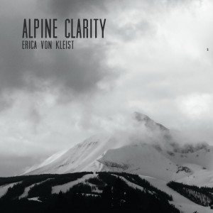 ERICA VON KLEIST - Alpine Clarity cover 