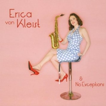 ERICA VON KLEIST - Erica Von Kleist & No Exceptions cover 