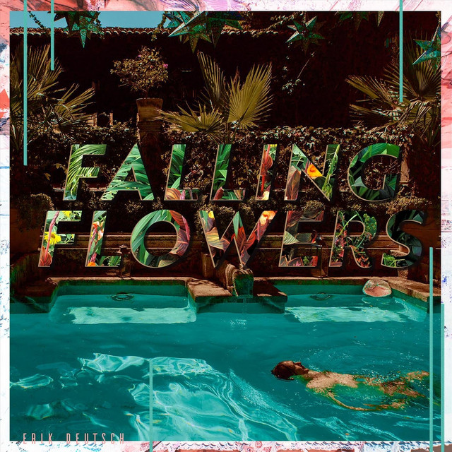 ERIK DEUTSCH - Falling Flowers cover 