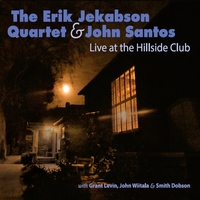 ERIK JEKABSON - Erik Jekabson Quartet and John Santos : Live at the Hillside Club cover 