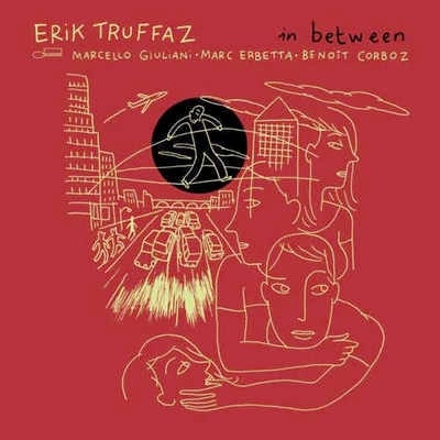 ERIK TRUFFAZ - In Between cover 