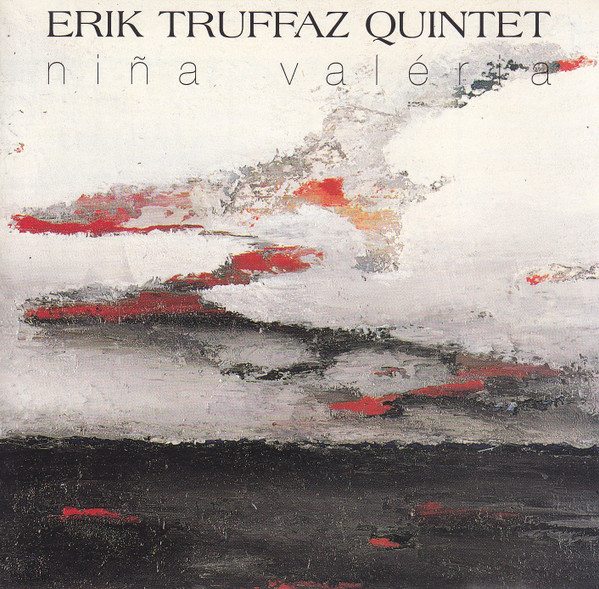 ERIK TRUFFAZ - Erik Truffaz Quintet : Niña Valéria cover 