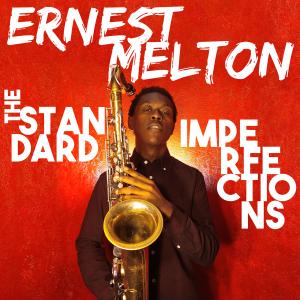 ERNEST MELTON - The Standard Imperfections cover 