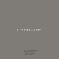 ERNESTO RODRIGUES - Ernesto Rodrigues / Bruno Parrinha / Nuno Torres / Paulo Galao  :  3 Phases (II) Grey cover 