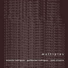 ERNESTO RODRIGUES - Ernesto Rodrigues / Guilherme Rodrigues / José Oliveira ‎: Multiples cover 