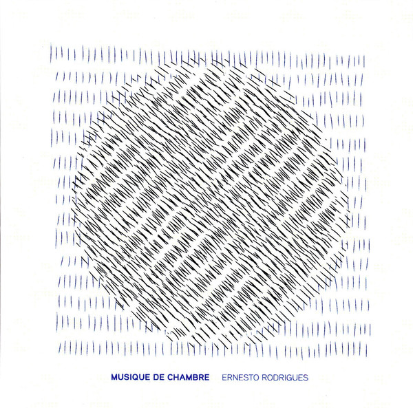 ERNESTO RODRIGUES - Musique De Chambre cover 