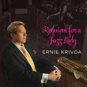 ERNIE KRIVDA - Requiem for a Jazz Lady cover 