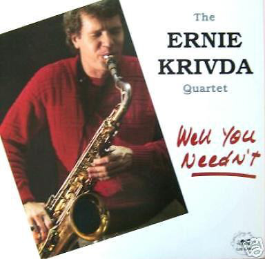 ERNIE KRIVDA - Well You Needn't cover 