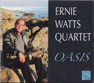 ERNIE WATTS - Oasis cover 