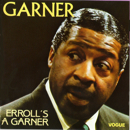 ERROLL GARNER - Eroll's A Garner cover 