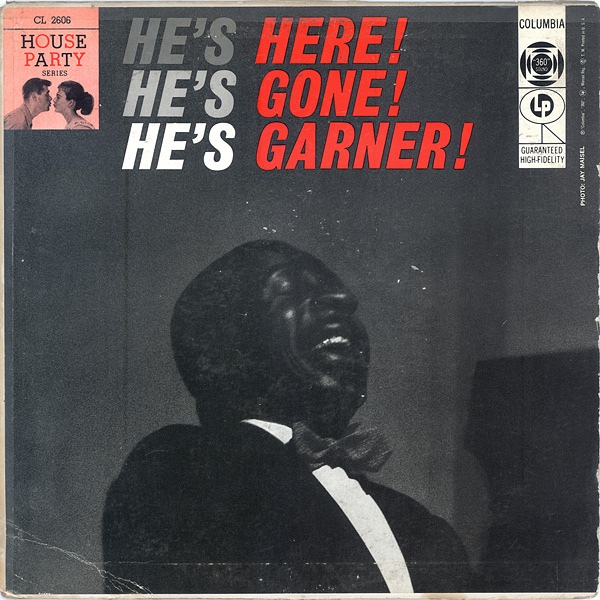 ERROLL GARNER - He's Here! He's Gone! He's Garner! cover 